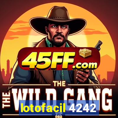 lotofacil 4242